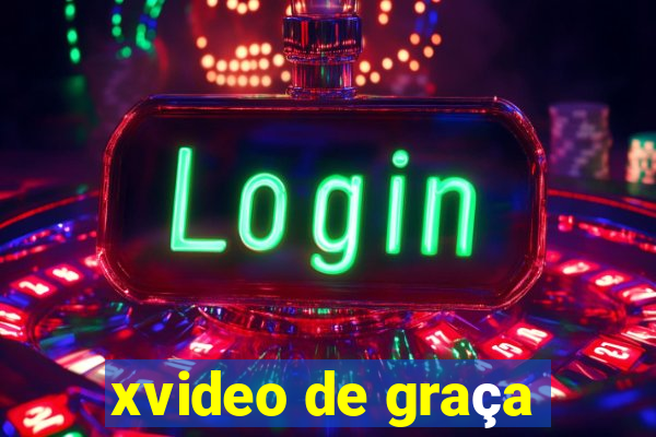 xvideo de graça